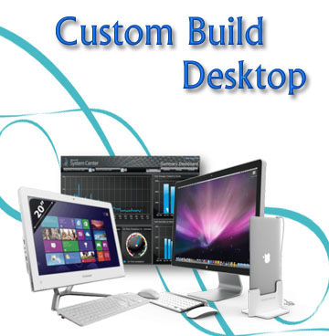 Custom Built Desktop
